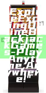 "Explore Exciting Online Blackjack Games - Play Anytime, Anywhere!"