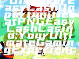 "Discover Easy Cash Opportunities at PNG Easy Cash Casino: Your Ultimate Gaming Experience"