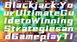"Discover JILI Blackjack: Your Ultimate Guide to Winning Strategies and Gameplay Tips"