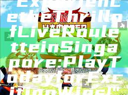 "Experience the Thrill of Live Roulette in Singapore: Play Today for Exciting Wins!"